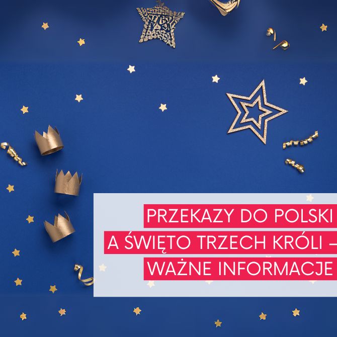 Przekazy do Polski a Święto Trzech Króli – ważne informacje 